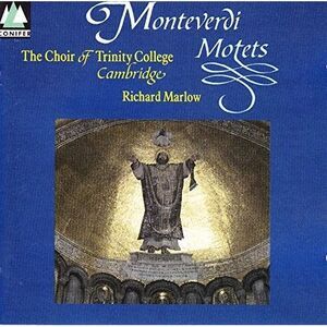 Monteverdi / Monteverdi / Cambridge Trinity Choir - Motets  CD